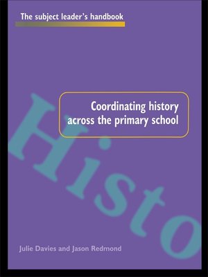 cover image of Coordinating History Across the Primary School